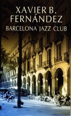 Barcelona Jazz Club - Xavier B. Fernandez [KSIĄŻKA]