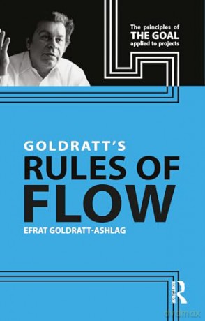 Goldratt's Rules of Flow - Efrat Goldratt-Ashlag [KSIĄŻKA]