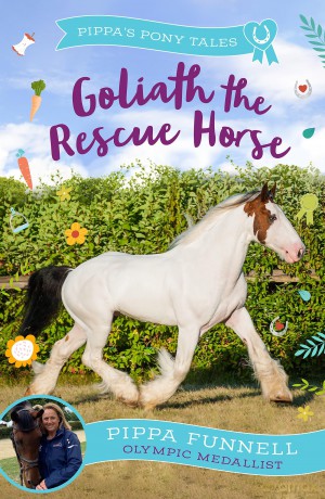 Goliath the Rescue Horse (Pippa's Pony Tales) - Pippa Funnell [KSIĄŻKA]
