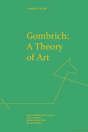Gombrich: a Theory of Art (Refractions) - Joaquin Lorda [KSIĄŻKA]