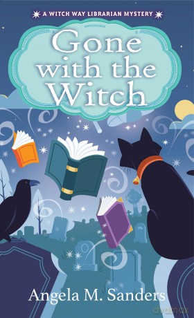 Gone with the Witch (Witch Way Librarian Mysteries) - Angela M. Sanders [KSIĄŻKA]