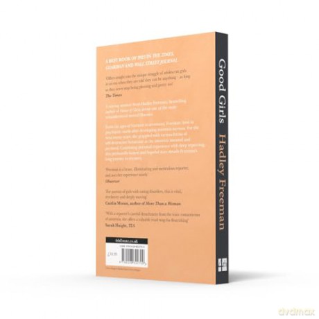 Good Girls: A story and study of anorexia - Hadley Freeman [KSIĄŻKA]