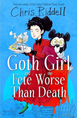 Goth Girl and the Fete Worse Than Death (Goth Girl, 2) - Chris Riddell [KSIĄŻKA]
