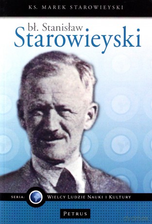 Bł Stanisław Starowieyski - Marek Starowieyski [KSIĄŻKA]
