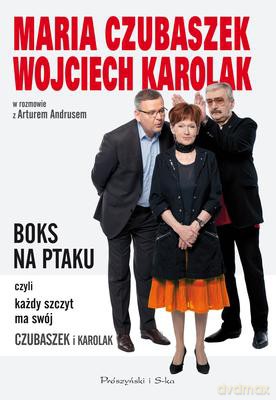 Boks Na Ptaku Czyli Każdy Szczyt Ma Swój Czubaszek I Karolak (twarda) [KSIĄŻKA]