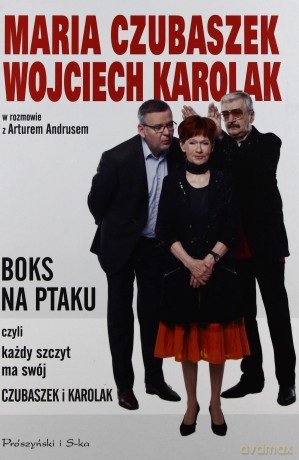 Boks Na Ptaku Czyli Każdy Szczyt Ma Swój Czubaszek I Karolak (twarda) [KSIĄŻKA]