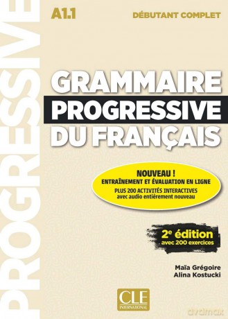 Grammaire progressive du francais - Nouvelle edition: Livre debutant compl - Maia Grégoire [KSIĄŻKA]