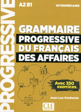 Grammaire progressive du francais des affaires: Livre + CD + Livre-web A2/B1 n - Jean-Luc Penfornis [KSIĄŻKA]