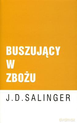 Buszujący W Zbożu - J. D. Salinger [KSIĄŻKA]