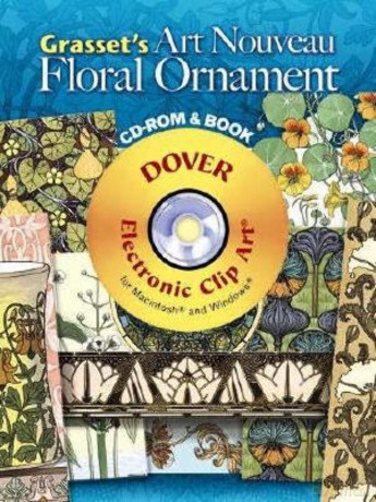 Grasset'S Art Nouveau Floral Ornament (Dover Electronic Clip Art) - Eugene Grasset [KSIĄŻKA]