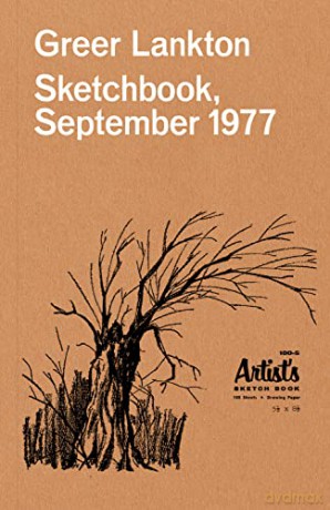 Greer Lankton: Sketchbook, September 1977 - Greer Lankton [KSIĄŻKA]
