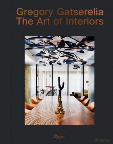 Gregory Gatserelia: Art of Interiors, The: The Art of Interiors - Federica Sala [KSIĄŻKA]