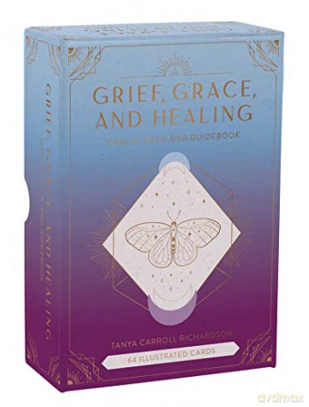 Grief, Grace, and Healing: Oracle Deck and Guidebook (Inner World) - Tanya Carroll Richardson [KSIĄŻKA]