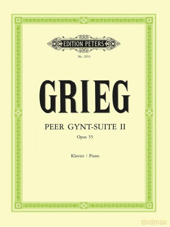 Grieg: Peer Gynt, Opus 55, Second Suite - Edvard Grieg [KSIĄŻKA]