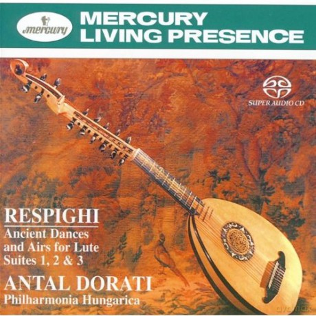 Ph Dorati: Mercury L.P. Respighi:Ancient Dances&Ari [CD]