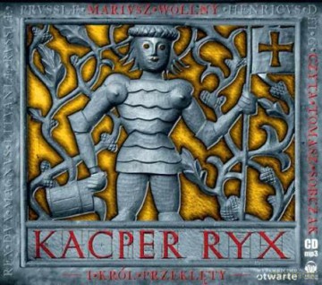 Kacper Ryx I Król Przeklęty Tw - Mariusz Wollny [Audiobook]