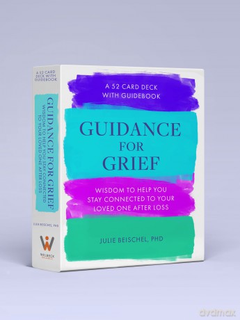 Guidance for Grief: A 52 Cards Deck with Guidebook - Wisdom to Help You Stay Connected to Your Loved One After Loss - Julie Beischel PhD [KSIĄŻKA]