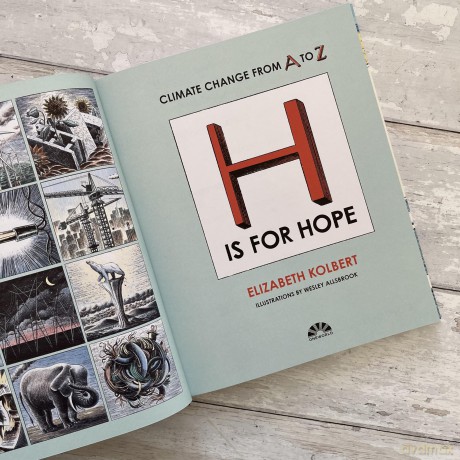 H is for Hope: Climate Change from A to Z - Elizabeth Kolbert [KSIĄŻKA]