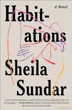 Habitations: A Novel - Sheila Sundar [KSIĄŻKA]