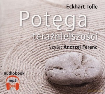 Potęga Teraźniejszości Tw - Tolle Eckhart [Audiobook]