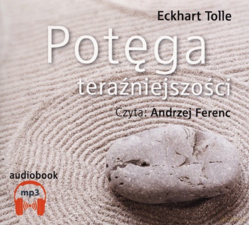 Potęga Teraźniejszości Tw - Tolle Eckhart [Audiobook]