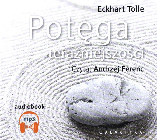 Potęga Teraźniejszości Tw - Tolle Eckhart [Audiobook]
