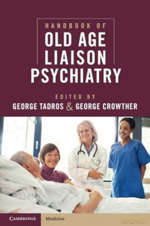 Handbook of Old Age Liaison Psychiatry - George Tadros [KSIĄŻKA]