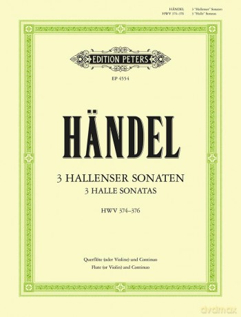 Handel: Flute Sonatas, Complete in 3 volumes, Vol.1 (EP4554): Hwv 374-376; Continuo Realized for Harpsichord/Piano (Cello Ad Lib.) (Edition Peters) - George Frideric Handel [KSIĄŻKA]