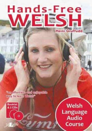 Hands-free Welsh - Welsh Language Audio Course - Heini Gruffudd [KSIĄŻKA]