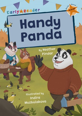 Handy Panda: (Orange Early Reader) (Maverick Early Readers) - Heather Pindar [KSIĄŻKA]