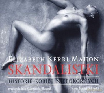 Skandalistki Tw - Elizabeth Kerri Mahon [Audiobook]