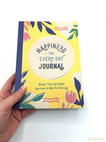 Happiness for Every Day Journal: Simple Tips and Guided Exercises to Help You Find Joy [KALENDARZ]