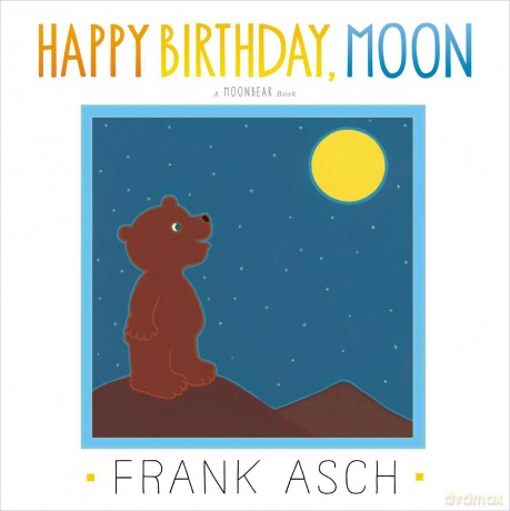 Happy Birthday, Moon (Moonbear) - Frank Asch [KSIĄŻKA]