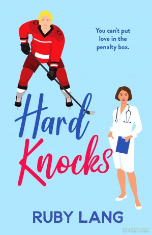 Hard Knocks: An enemies-to-lovers romance to make you smile (Practice Perfect, 2) - Ruby Lang [KSIĄŻKA]