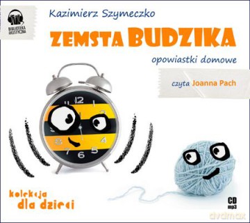 Zemsta Budzika Opowiastki Domowe Tw - Kazimierz Szymeczko [Audiobook]