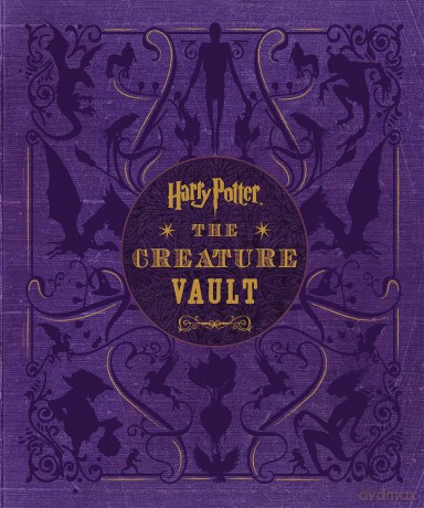 Harry Potter: The Creature Vault: The Creatures and Plants of the Harry Potter Films (With Poster) - Jody Revenson [KSIĄŻKA]