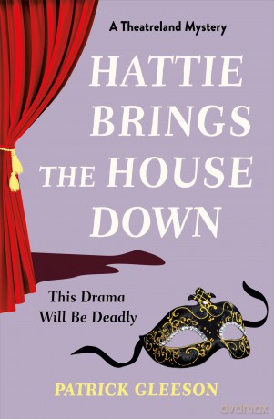 Hattie Brings the House Down - Patrick Gleeson [KSIĄŻKA]
