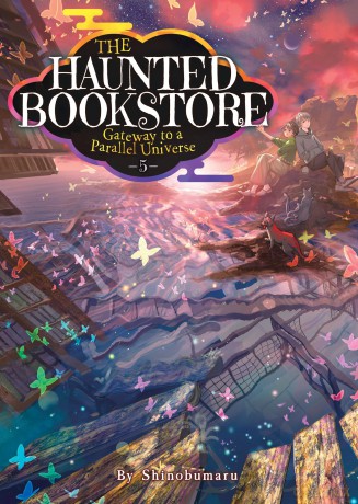 Haunted Bookstore - Gateway to a Parallel Universe (Light Novel) Vol. 5, The: Confessions of the Morning Moon and Suspicious Secrets (The Haunted Bookstore - Gateway to a Parallel Universe) - Shinobumaru [KSIĄŻKA]