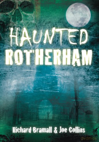 Haunted Rotherham - Richard Bramall [KSIĄŻKA]