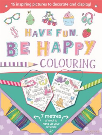 Have Fun Be Happy (16 inspiring pictures to decorate and display) - Igloo Books [KSIĄŻKA]