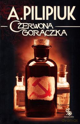 Czerwona Gorączka - Andrzej Pilipiuk [KSIĄŻKA]