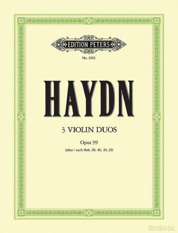 Haydn: 3 Violin Duos, Op. 99 (EP3303): Hob. VI: Anh. 1-3 (Set of Parts) (Edition Peters) - Joseph Haydn [KSIĄŻKA]