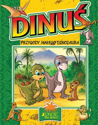 Dinuś Przygody Małego Dinozaura Tw [KSIĄŻKA]