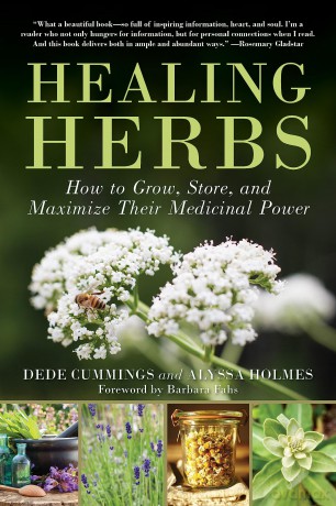Healing Herbs: How to Grow, Store, and Maximize Their Medicinal Power - Dede Cummings [KSIĄŻKA]