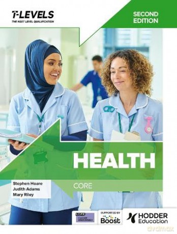 Health T Level: Core Second Edition - Stephen Hoare [KSIĄŻKA]
