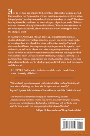 Hearing Our Prayers: An Exploration of Liturgical Listening - Juliette J. Day [KSIĄŻKA]