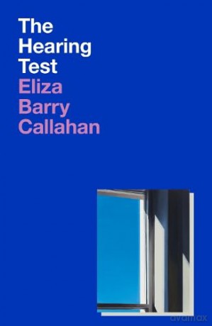 Hearing Test, The - Eliza Barry Callahan [KSIĄŻKA]