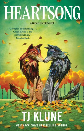 Heartsong: A Green Creek Novel: 3 - Tj Klune [KSIĄŻKA]