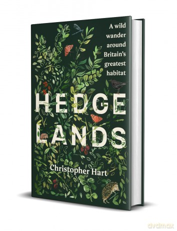 Hedgelands: A wild wander around Britain's greatest habitat - Christopher Hart [KSIĄŻKA]