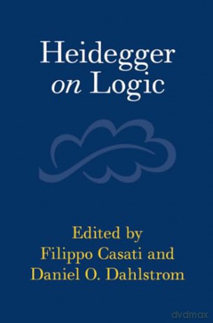 Heidegger on Logic - Filippo Casati [KSIĄŻKA]
